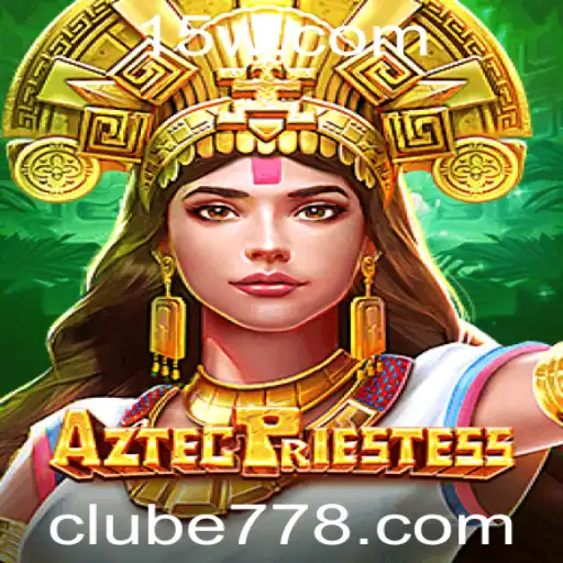 Descobrindo AztecPriestess: O Novo Favorito do Clube77