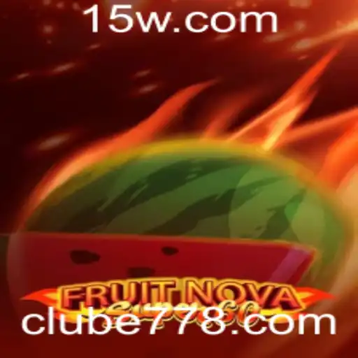 Descobrindo o Mundo de FruitNovaSuper60: Uma Aventura no Clube77
